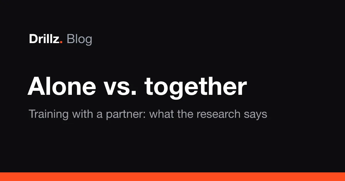 Drillz blog cover: training alone vs. with a partner, what the research says